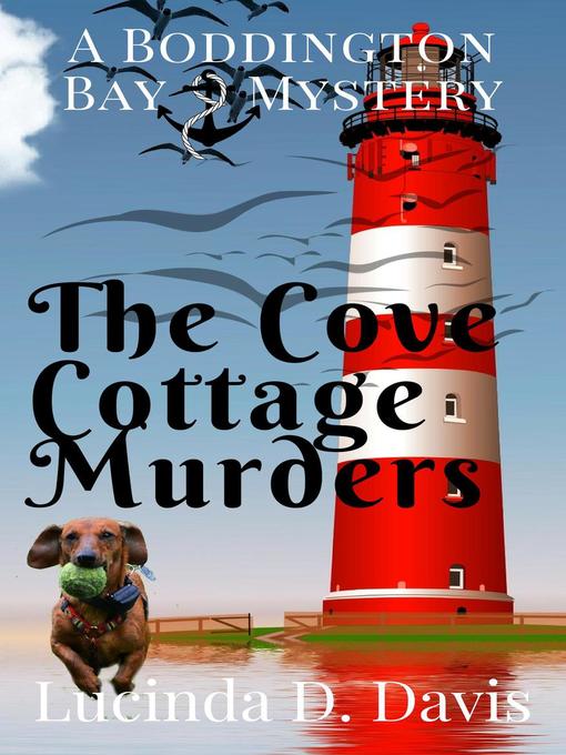 Title details for The Cove Cottage Murders by Lucinda D. Davis - Available